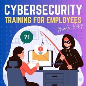 Cyber Security Training for Staff